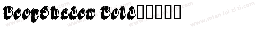 BoopShadow Bold字体转换